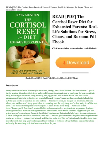 read [pdf] the cortisol reset diet for exhausted parents real-life solutions for stress  chaos  and