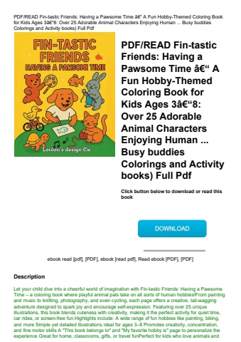 pdfread fin-tastic friends having a pawsome time ã¢â€â“ a fun hobby-themed coloring book for kids ag