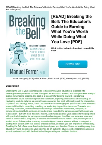 [read] breaking the bell the educator's guide to earning what you're worth while doing what you love