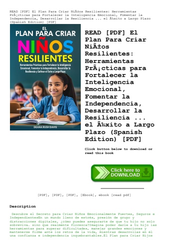 read [pdf] el plan para criar niãƒâ±os resilientes herramientas prãƒâ¡cticas para fortalecer la inte