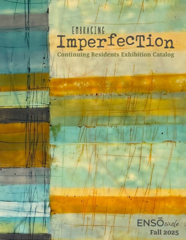 The Enso Circle Exhibition Catalog: Wabi-Sabi Works by the Continuing Residents