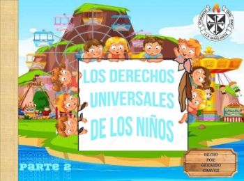 Parte2-Los derechos del niño y adolescente- Gerardo Chavez