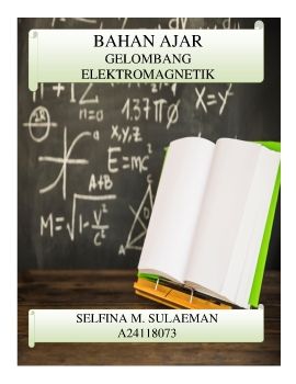 GELOMBANG ELEKTROMAGNETIK (SELFINA M. SULAEMAN)