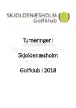 Skjoldnæsholm turneringer 2018