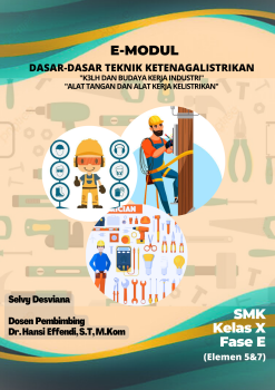 E-MODUL DASAR-DASAR TEKNIK KETENAGALISTRIKAN (ELEMEN 5&7) SELVY D