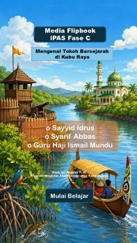 Media Flipbook IPAS Fase C - Tokoh Bersejarah Kubu Raya