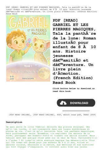 pdf [read] gabriel et les pierres magiques  tala la panthãƒâ¨re de la lune roman illustrãƒâ© pour en