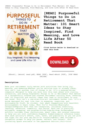 [read] purposeful things to do in retirement that matter 101 smart ideas to stay inspired  find mean