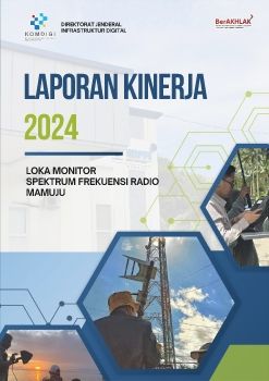 LAPORAN KINERJA 2024 LOKA MONITOR SFR MAMUJU (DIGITAL VERS.)