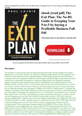 ebook [read pdf] the exit plan the no-bs guide to escaping your 9-to-5 by buying a profitable busine
