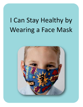 I Can Stay Healthy by Wearing a Face Mask