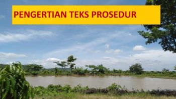 PENGERTIAN TEKS PROSEDUR