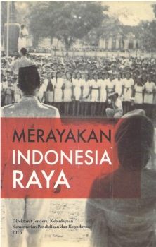 MERAYAKAN INDONESIA RAYA