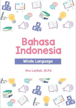 BAHASA INDONESIA WHOLE LANGUAGE