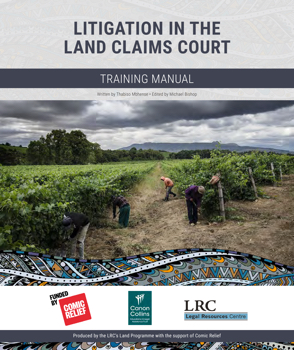 Litigating in the Land Claims Court: Training Manual