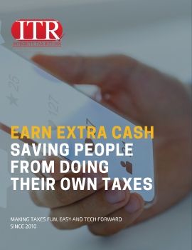 ITR EARN EXTRA CASH SAVING PEOPLE FROM DOING THEIR OWN TAXES