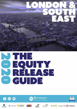 The London and South East Equity Release Guide 2020