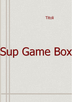 Sup Game Box