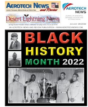 Black History Month 2022 - Combined Special Edition of Aerotech News and Review — Nellis AFB -  Creech AFB Desert Lightning News