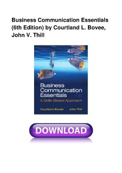 Business Communication Essentials (6th Edition) by Courtland L. Bovee, John V. Thill