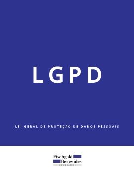 LGPD - Fischgold Benevides Advogados