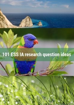 101 ESS IA research question ideas