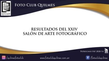 XXXIV Salón Anual de Fotografía del Foto Club Quilmes - resultados