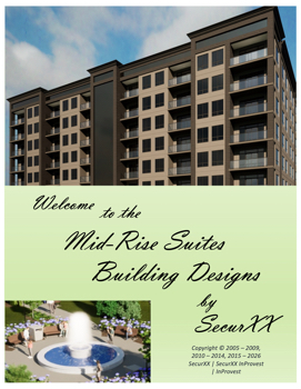 Mid Rise Suites by SecurXX
