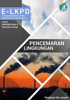 E-LKPD PENCEMARAN LINGKUNGAN KELAS X SMA/MA