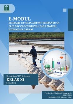 E-MODUL BERBASIS GUIDED INQUIRY BERBANTUAN FLIP PDF PROFESSIONAL PADA MATERI HIDROLISIS GARAM