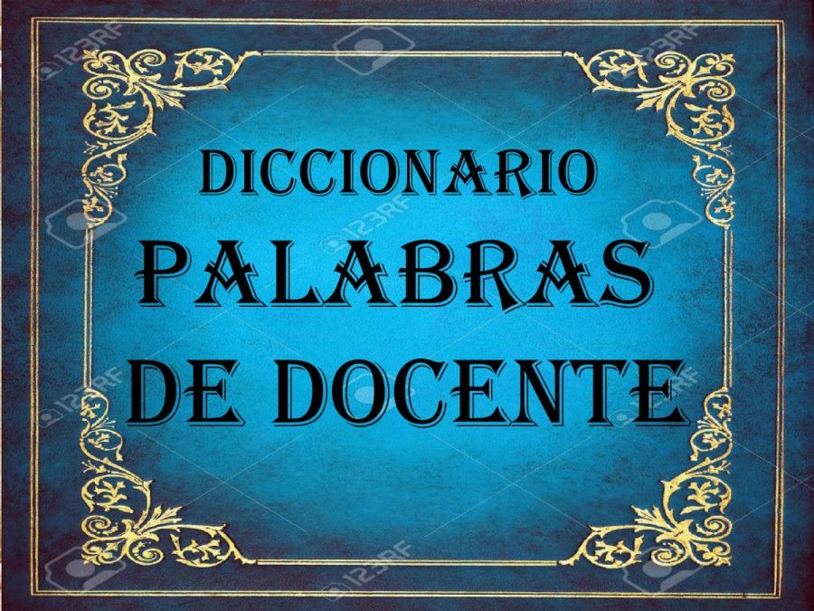 Diccionario palabras de Docente