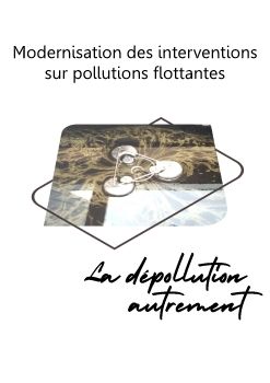 Modernisation des interventions sur pollution flottantes