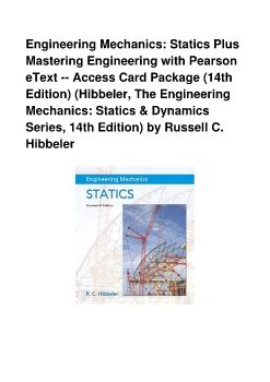 Engineering Mechanics: Statics Plus Mastering Engineering with Pearson eText -- Access Card Package (14th Edition) (Hibbeler, The Engineering Mechanics: Statics & Dynamics Series, 14th Edition) by Russell C. Hibbeler