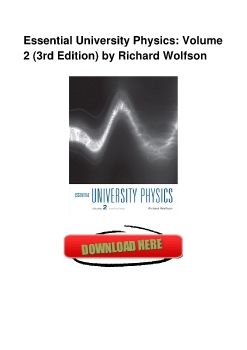 Essential University Physics: Volume 2 (3rd Edition) by Richard Wolfson