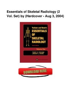 Essentials of Skeletal Radiology (2 Vol. Set) by (Hardcover - Aug 3, 2004)