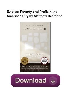 Evicted: Poverty and Profit in the American City by Matthew Desmond