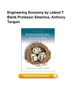 Engineering Economy by Leland T Blank Professor Emeritus, Anthony Tarquin