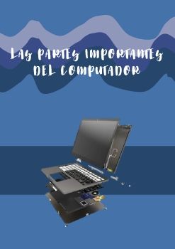 PARTES IMPORTANTES DEL COMPUTADOR - REVISTA