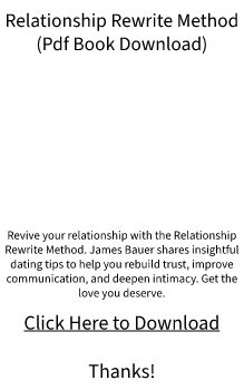 PDF eBook Download - The Relationship Rewrite Method by James Bauer FREE DOC?