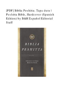 [PDF] Biblia Peshitta. Tapa dura | Peshitta Bible, Hardcover (Spanish Edition) by B&H Español Editorial Staff