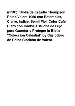 ((PDF)) Biblia de Estudio Thompson Reina Valera 1960 con Referecias, Cierre, Indice, Semil Piel, Color Cafe Claro con Caoba, Estuche de Lujo para Guardar y Proteger la Biblia 