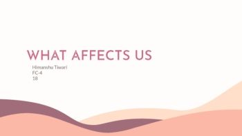 what affect us