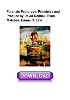 Forensic Pathology: Principles and Practice by David Dolinak, Evan Matshes, Emma O. Lew