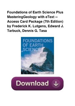 Foundations of Earth Science Plus MasteringGeology with eText -- Access Card Package (7th Edition) by Frederick K. Lutgens, Edward J. Tarbuck, Dennis G. Tasa