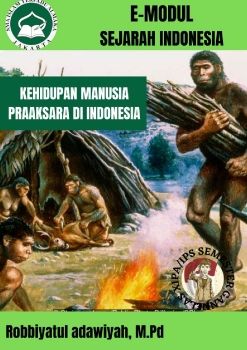 SEJARAH Kelas X - Kehidupan Manusia Praaksara di Indonesia