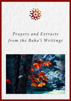 Prayers and Extracts from the Baha'i Writings_