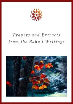 Prayers and Extracts from the Baha'i Writings