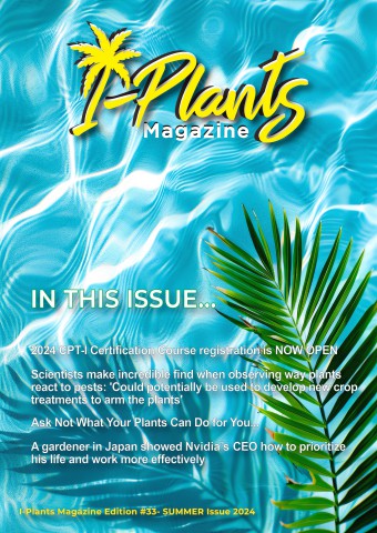 I-Plants Magazine Summer 2024 Issue #33