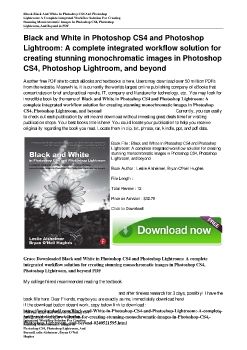 Black and White in Photoshop CS4 and Photoshop Lightroom: A complete integrated workflow solution for creating stunning monochromatic images in Photoshop CS4, Photoshop Lightroom, and beyondLeslie Alsheimer, Bryan O'Neil Hughes