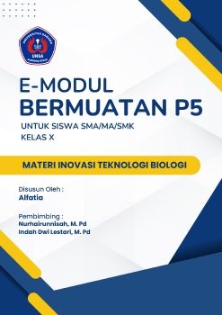  E-Modul Bermuatan P5 Materi Inovasi Teknologi Biologi - by Alfatia